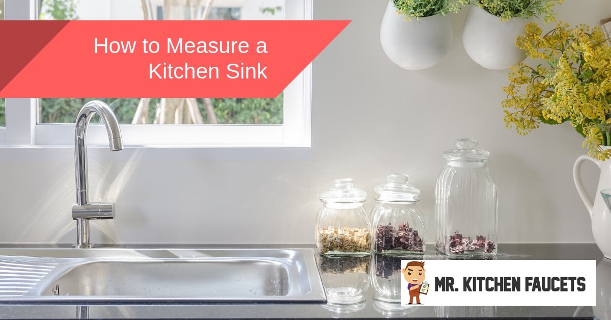 How to Measure a Kitchen Sink